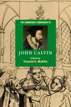 The Cambridge Companion to John Calvin (Cambridge Companions to Religion) pdf epub mobi 电子书 下载