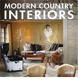 Modern Country Interiors pdf epub mobi 电子书 下载