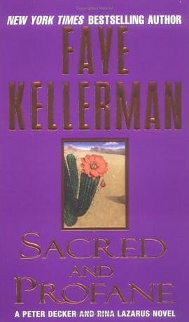 Sacred and Profane (Peter Decker & Rina Lazarus Novels (Paperback)) pdf epub mobi 下载