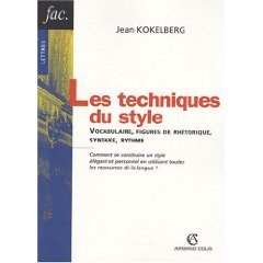 Les techniques du style : Vocabulaire, figures de rhétorique, syntaxe, rythme pdf epub mobi 电子书 下载