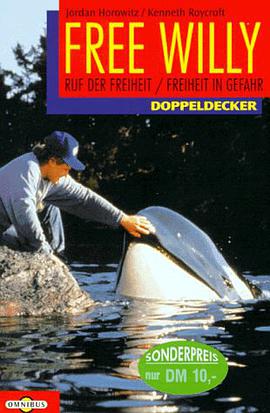 Free Willy. Ruf der Freiheit / Freiheit in Gefahr. (Ab 10 J.). pdf epub mobi 电子书 下载