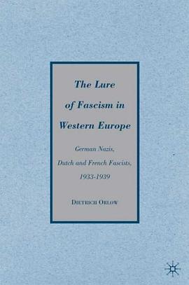 The Lure of Fascism in Western Europe pdf epub mobi 电子书 下载