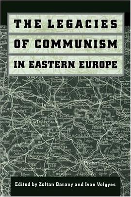 The Legacies of Communism in Eastern Europe pdf epub mobi 电子书 下载
