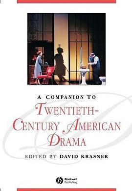 A Companion to Twentieth-century American Drama pdf epub mobi 电子书 下载