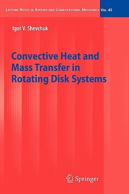 Convective Heat and Mass Transfer in Rotating Disk Systems pdf epub mobi 电子书 下载