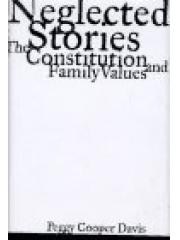 Neglected Stories: The Constitution and Family Values pdf epub mobi 电子书 下载
