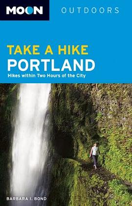 Moon Take a Hike Portland pdf epub mobi 电子书 下载