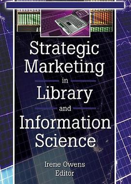Strategic Marketing in Library and Information Science pdf epub mobi 电子书 下载