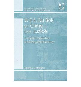 W.E.B. Du Bois on Crime and Justice pdf epub mobi 电子书 下载