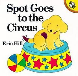 Spot Goes to the Circus pdf epub mobi 电子书 下载