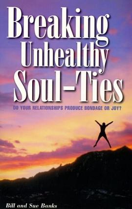 Breaking Unhealthy Soul Ties pdf epub mobi 电子书 下载