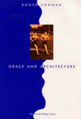 Grace and Architecture pdf epub mobi 电子书 下载