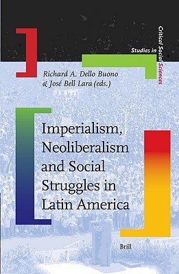 Imperialism, Neoliberalism And Social Struggles in Latin America pdf epub mobi 电子书 下载