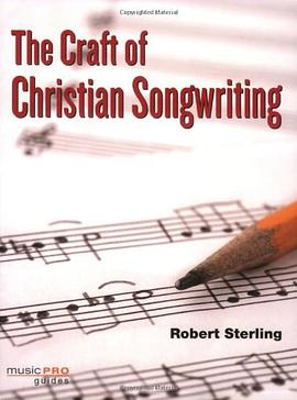 The Craft of Christian Songwriting pdf epub mobi 电子书 下载