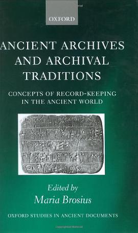 Ancient Archives and Archival Traditions pdf epub mobi 电子书 下载