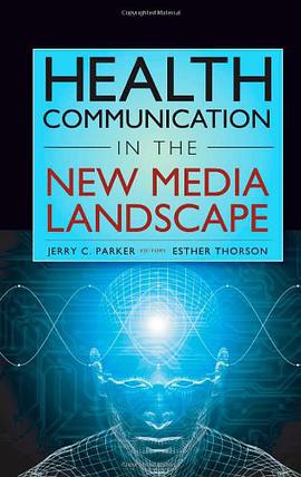 Health Communication in the New Media Landscape pdf epub mobi 电子书 下载