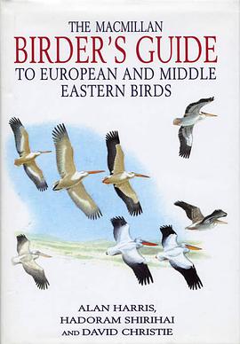 The Macmillan Birder's Guide to European and Middle Eastern Birds pdf epub mobi 下载