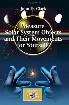 Measure Solar System Objects and Their Movements for Yourself! pdf epub mobi 电子书 下载