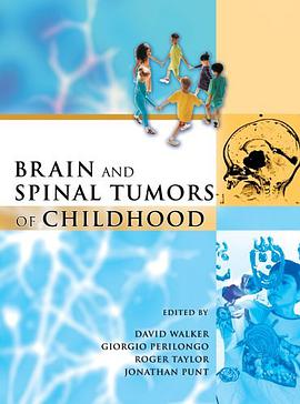 Brain and Spinal Tumors of Childhood pdf epub mobi 电子书 下载