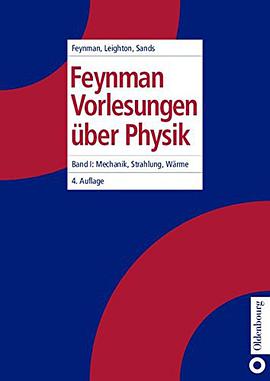 Feynman Vorlesungen über Physik, 3 Bde., Bd.1, Mechanik, Strahlung und Wärme pdf epub mobi 电子书 下载
