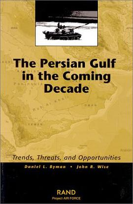 The Persian Gulf in the Coming Decade pdf epub mobi 电子书 下载
