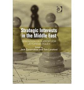Strategic Interests in the Middle East pdf epub mobi 电子书 下载