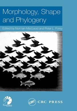 Morphology, Shape and Phylogeny (Systematics Association Special Volume) pdf epub mobi 电子书 下载