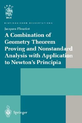 A Combination of Geometry Theorem Proving and Nonstandard Analysis With Application to Newton's Prin pdf epub mobi 电子书 下载
