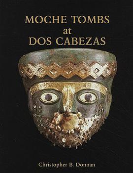 Moche Tombs at Dos Cabezas pdf epub mobi 电子书 下载