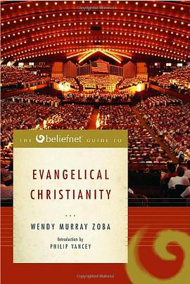 The Beliefnet Guide to Evangelical Christianity pdf epub mobi 电子书 下载