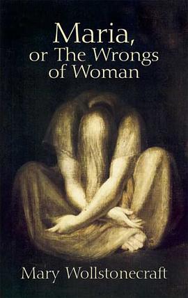 Maria, or the Wrongs of Woman