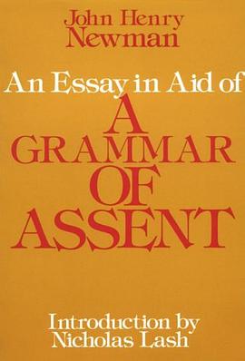 An Essay in Aid of a Grammar Of Assent pdf epub mobi 电子书 下载