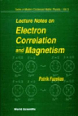 Lecture Notes on Electron Correlation and Magnetism pdf epub mobi 电子书 下载