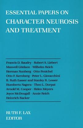 Essential Papers on Character Neurosis and Treatment