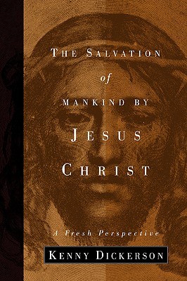 The Salvation of Mankind by Jesus Christ pdf epub mobi 电子书 下载