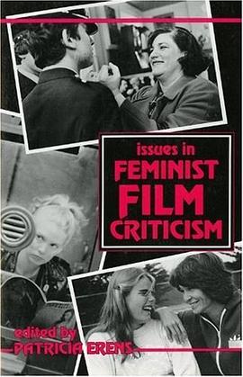 Issues in Feminist Film Criticism pdf epub mobi 电子书 下载