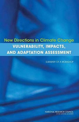 New Directions in Climate Change Vulnerability, Impacts, and Adaptation Assessment pdf epub mobi 电子书 下载