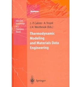 Thermodynamic Modeling and Materials Data Engineering pdf epub mobi 电子书 下载