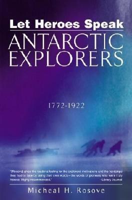 Let Heroes Speak: Antarctic Explorers  1772-1922 pdf epub mobi 電子書 下載