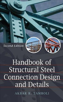 Handbook of Steel Connection Design and Details pdf epub mobi 电子书 下载