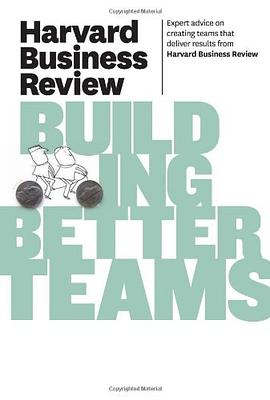 Harvard Business Review on Building Better Teams pdf epub mobi 电子书 下载