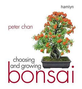 Choosing and Growing Bonsai pdf epub mobi 电子书 下载