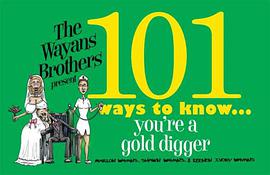 101 Ways to Know You're a Golddigger pdf epub mobi 电子书 下载
