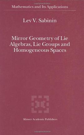 Mirror Geometry of Lie Algebras, Lie Groups and Homogeneous Spaces pdf epub mobi 电子书 下载