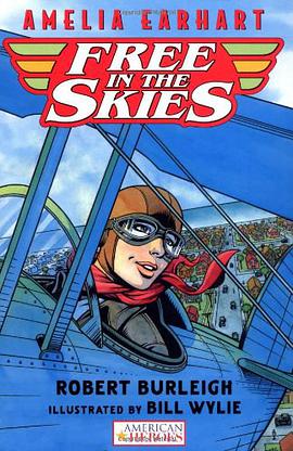 Amelia Earhart Free in the Skies