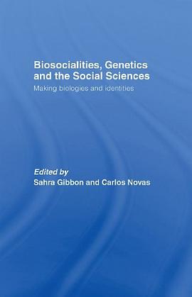 Biosocialities, Genetics and the Social Sciences