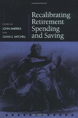 Recalibrating Retirement Spending and Saving pdf epub mobi 电子书 下载