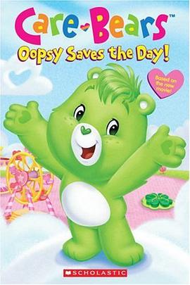 Oopsy Saves The Day Care Bears Movie Reader pdf epub mobi 电子书 下载