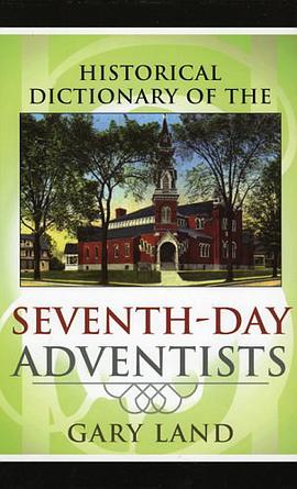 Historical Dictionary of the Seventh-Day Adventists pdf epub mobi 电子书 下载