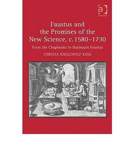 Faustus and the Promises of the New Science, C. 1580-1730 pdf epub mobi 電子書 下載